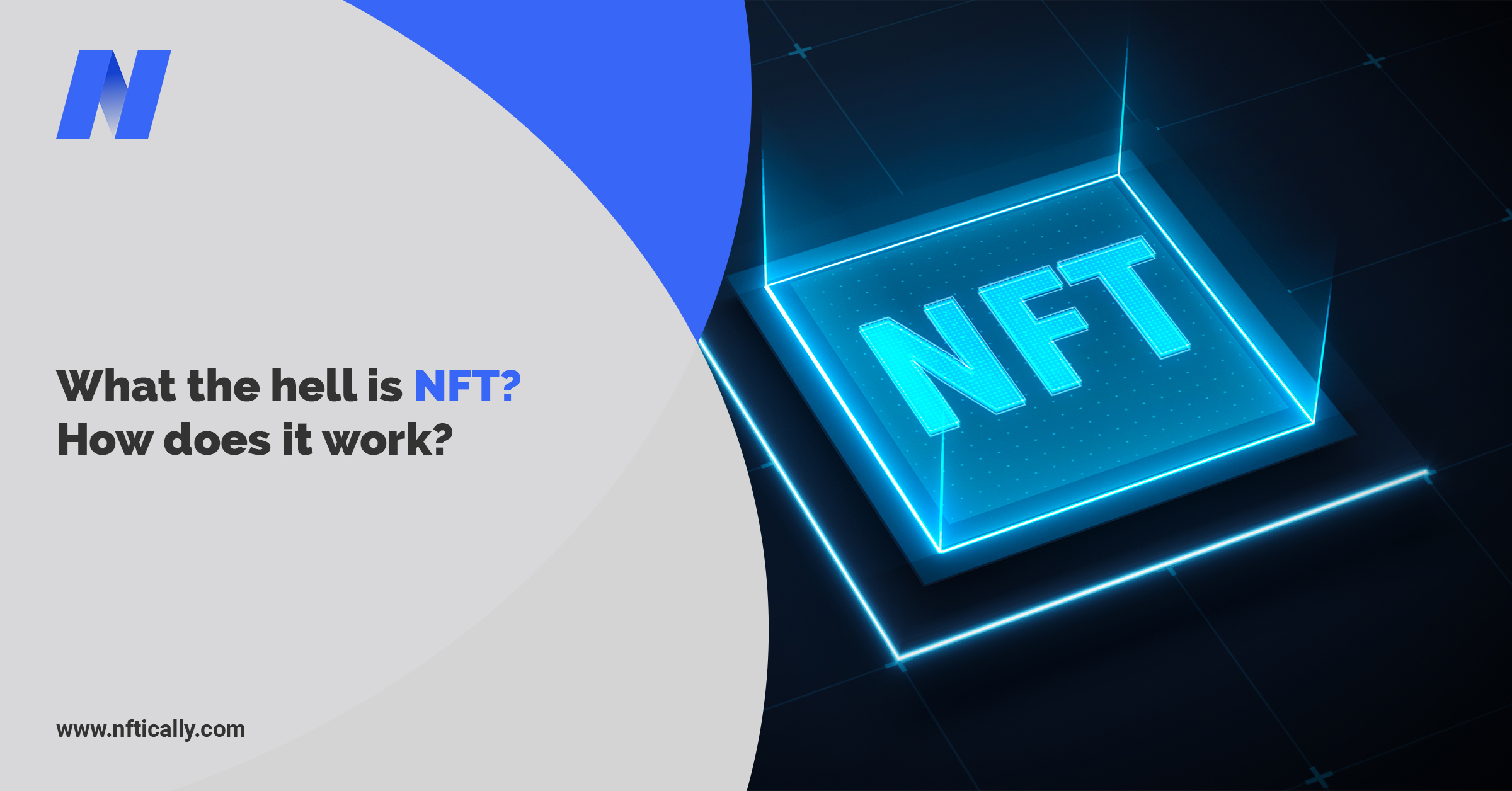 Read more about the article What the hell is NFT? How does it work?